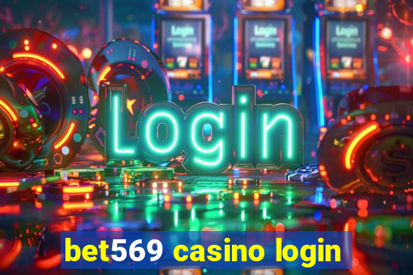 bet569 casino login