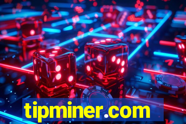 tipminer.com