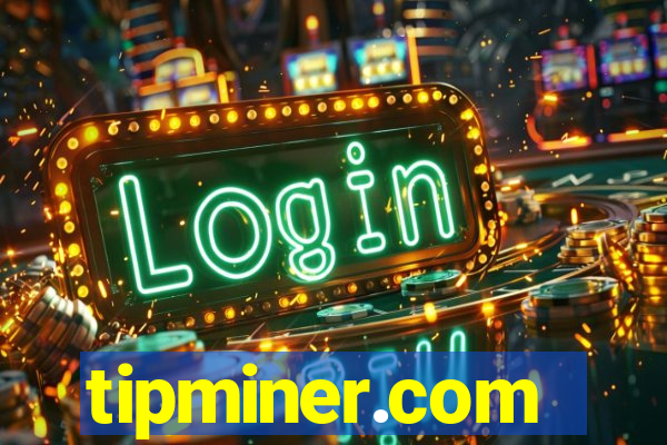 tipminer.com