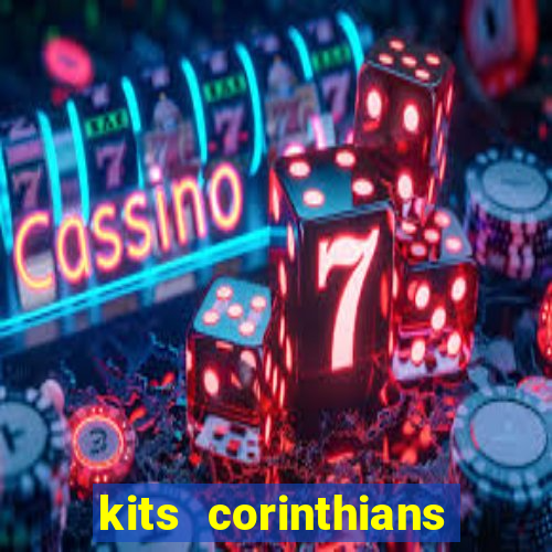 kits corinthians dls 2021