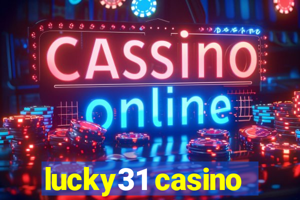 lucky31 casino