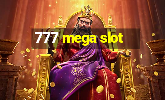 777 mega slot