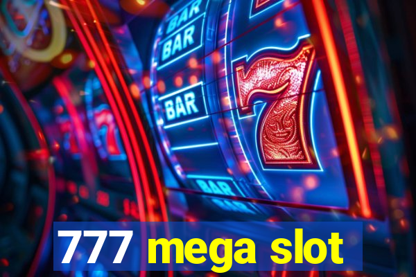 777 mega slot