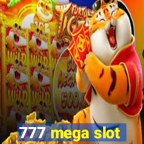 777 mega slot