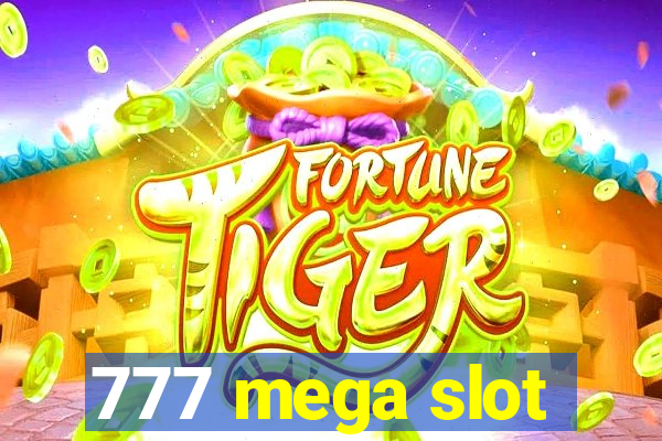 777 mega slot