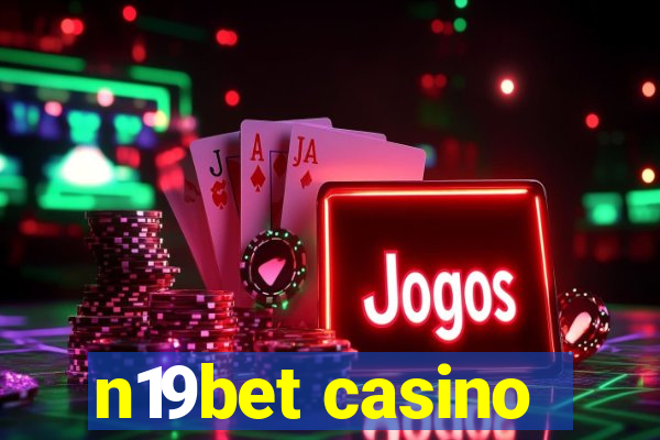 n19bet casino