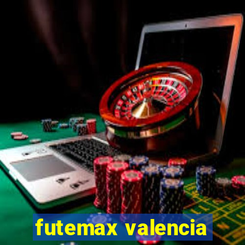 futemax valencia