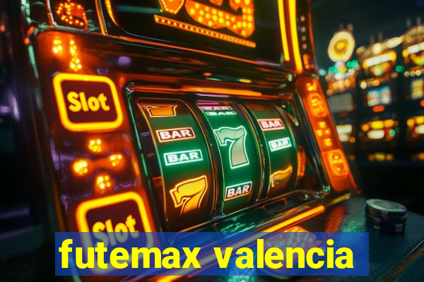 futemax valencia