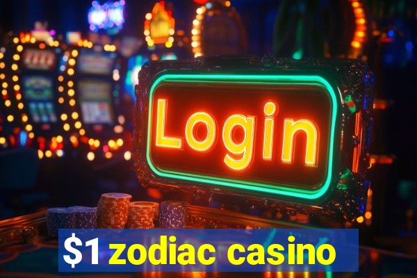 $1 zodiac casino