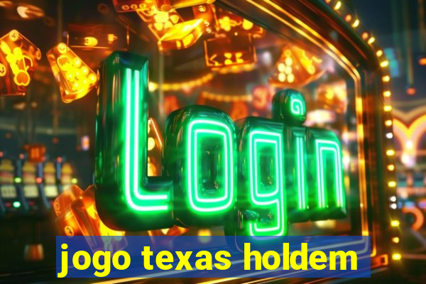 jogo texas holdem