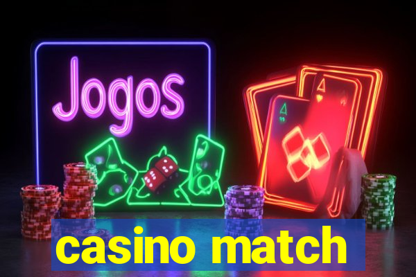 casino match