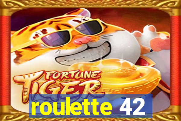 roulette 42