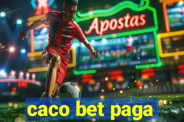 caco bet paga