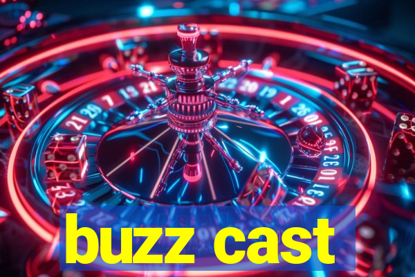 buzz cast