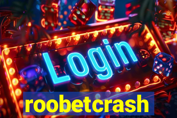 roobetcrash