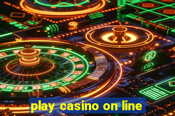 play casino on line