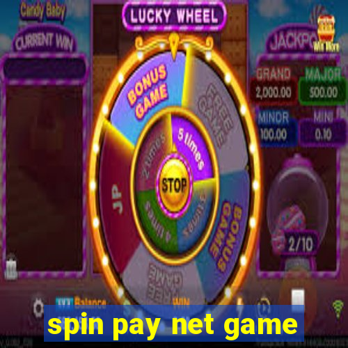 spin pay net game