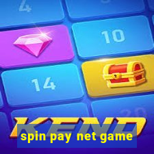 spin pay net game