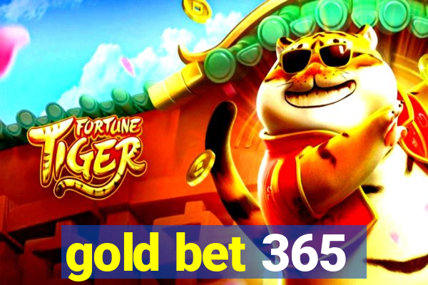 gold bet 365