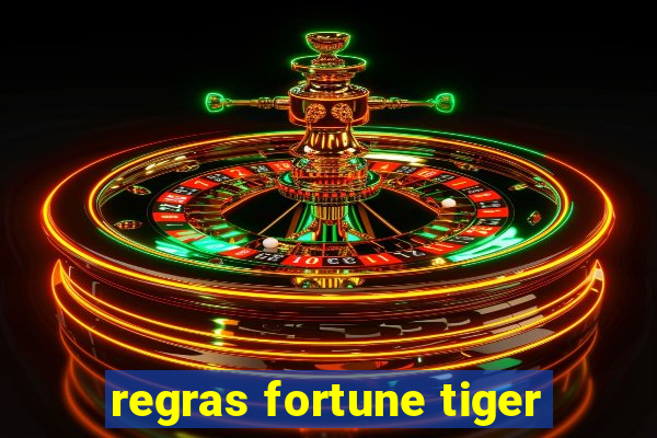 regras fortune tiger