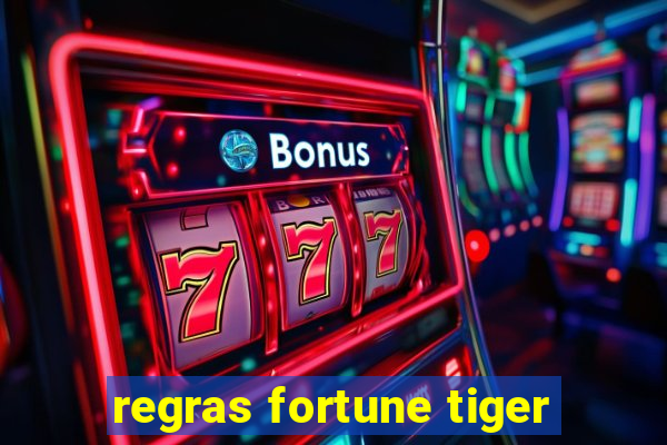 regras fortune tiger