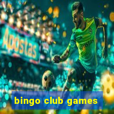 bingo club games