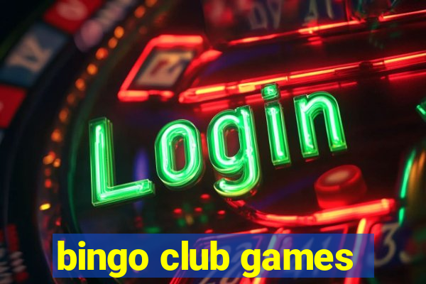 bingo club games