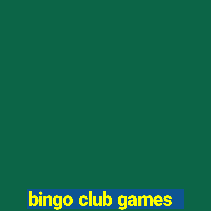 bingo club games