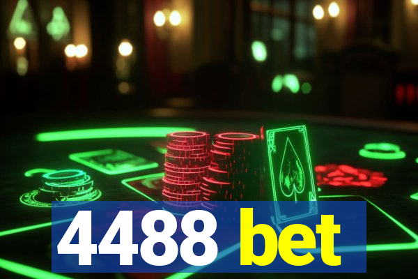 4488 bet