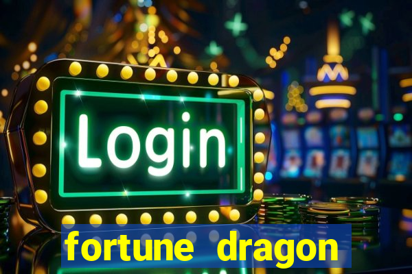 fortune dragon ganho certo demo