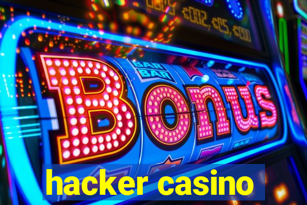 hacker casino