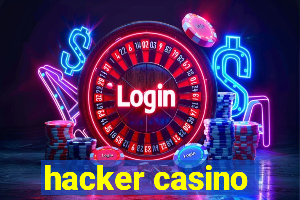 hacker casino