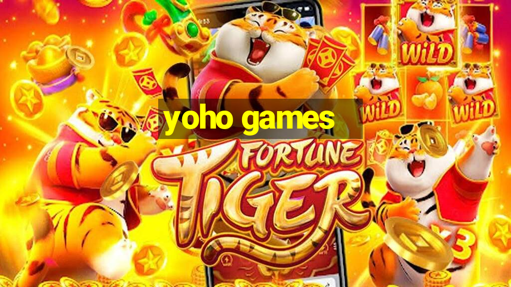 yoho games