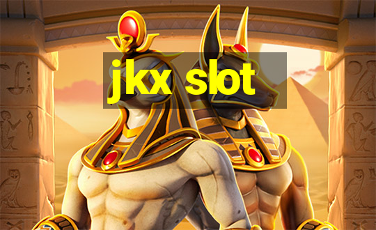 jkx slot