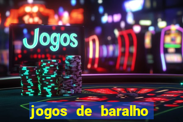 jogos de baralho valendo dinheiro