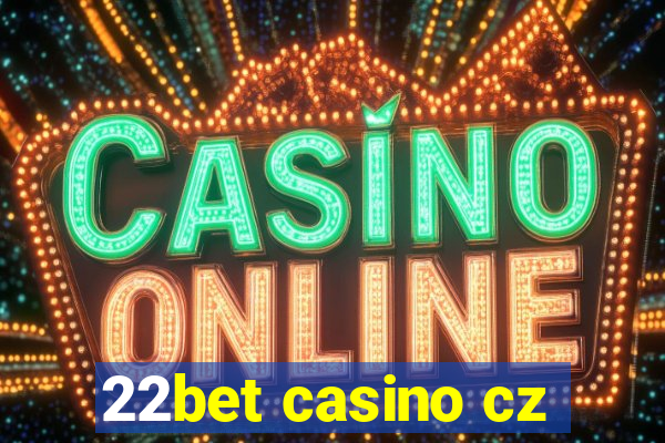 22bet casino cz