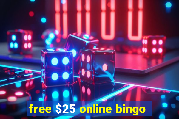 free $25 online bingo