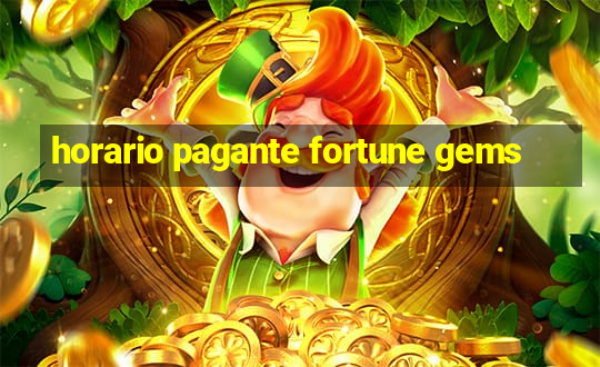 horario pagante fortune gems