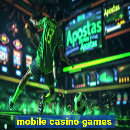 mobile casino games