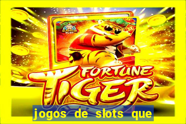 jogos de slots que dao bonus no cadastro