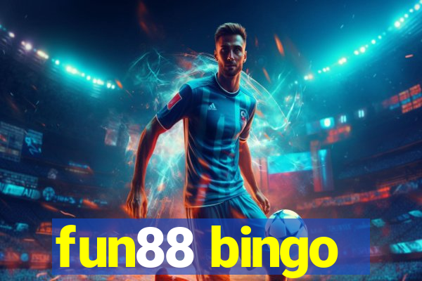 fun88 bingo