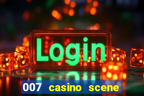 007 casino scene peirce brosnan