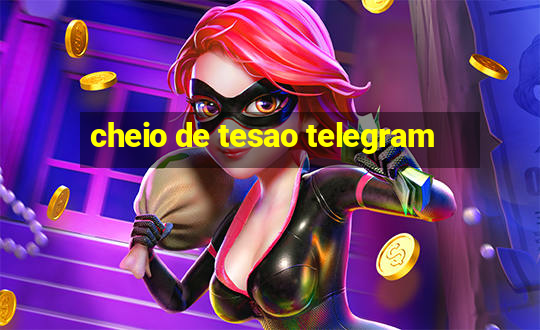 cheio de tesao telegram