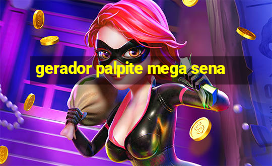 gerador palpite mega sena