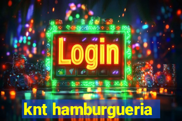 knt hamburgueria