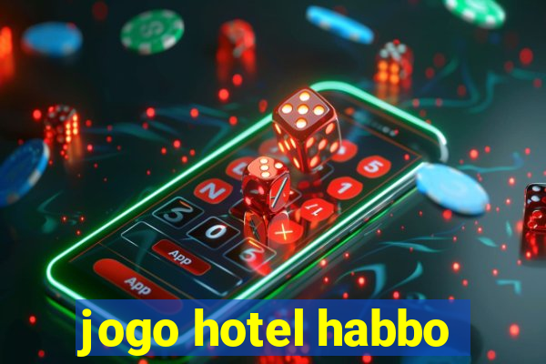 jogo hotel habbo