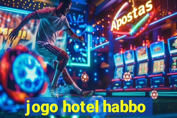 jogo hotel habbo