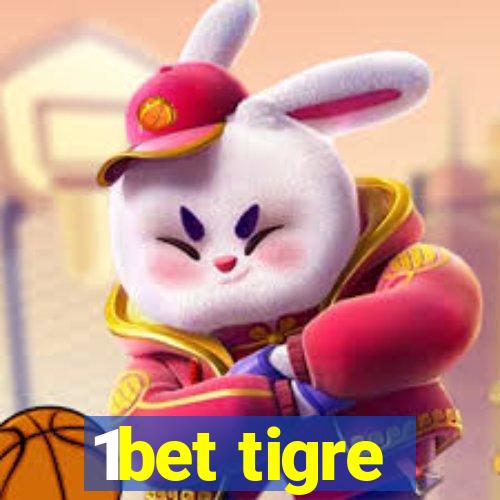 1bet tigre