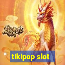 tikipop slot