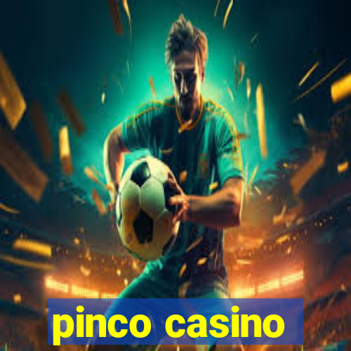 pinco casino